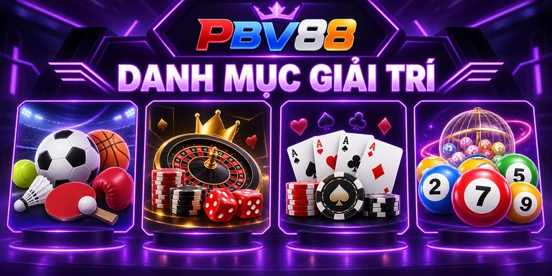 DANH MỤC GIẢI TRÍ
