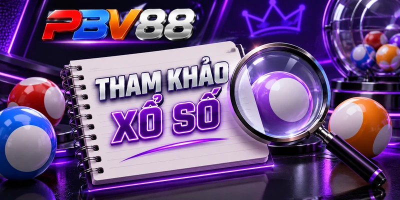 THAM KHẢO XỔ SỐ